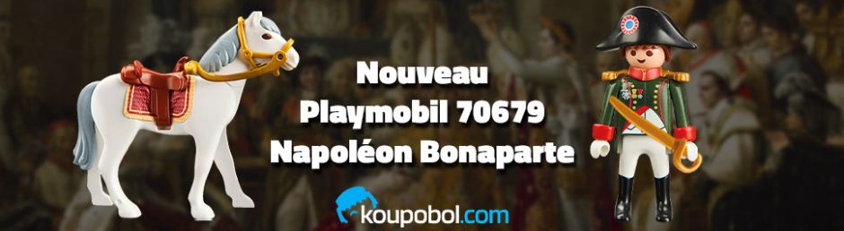 Nouveau Playmobil 70679 Napoléon Bonaparte // Avril 2021