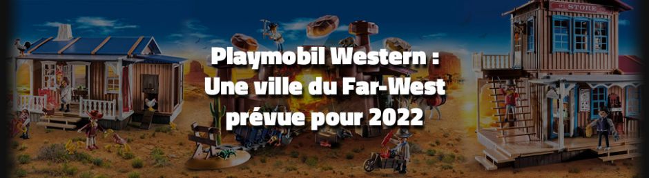 Playmobil Western : Une ville du Far-West prévue pour 2022