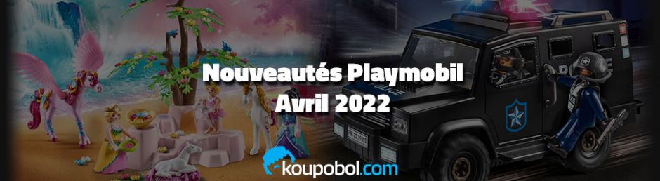 Les nouveautés Playmobil d'Avril 2022