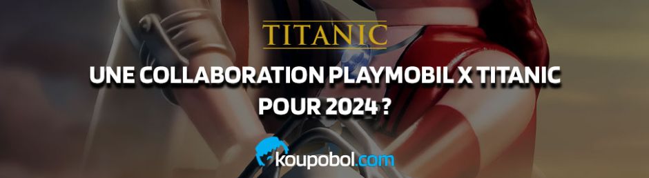 Une collaboration Playmobil x Titanic pour 2024 ?