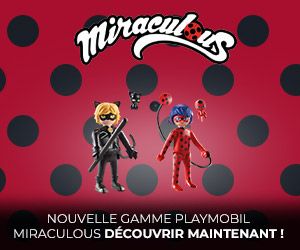 Nouvelle gamme PLAYMOBIL Miraculous